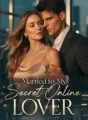 Married to My Secret Online Lover cover