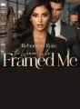 Reborn to Ruin the Woman Who Framed Me cover