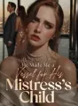 He Made Me a Vessel for His Mistress's Child cover