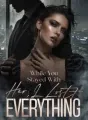 While You Stayed With Her,I Lost Everything cover