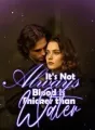 It's Not Always Blood Is Thicker than Water cover