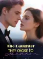 The Daughter They Chose to Abandon cover