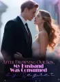 After Drowning Our Son, My Husband Was Consumed by Regret cover