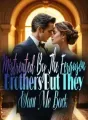 Mistreated By The Ferguson Brothers But They Want Me Back!? cover