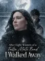 After Eight Winters of a False Mate Bond, I Walked Away cover
