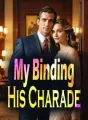 My Binding, His Charade cover