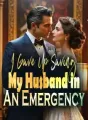 I Gave Up Saving My Husband in An Emergency cover