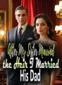 After My Sister Married the Heir, I Married His Dad! cover