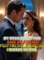 My Husband Let Our Baby Die for His Mistress's Dog, So I Married His Rival cover