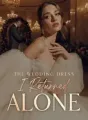 The Wedding Dress I Returned Alone cover