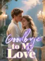 Goodbye to My Love cover