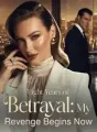 Eight Years of Betrayal: My Revenge Begins Now cover