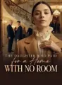 The Daughter Who Paid for a Home With No Room cover