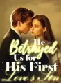 He Betrayed Us for His First Love’s Son cover