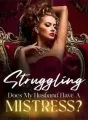 Struggling~ Does My Husband Have A Mistress? cover