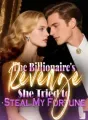 The Billionaire's Revenge She Tried to Steal My Fortune cover