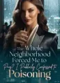 The Whole Neighborhood Forced Me to Pay? I Publicly Confessed to Poisoning cover