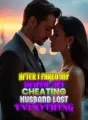 After I Faked My Death, My Cheating Husband Lost Everything cover