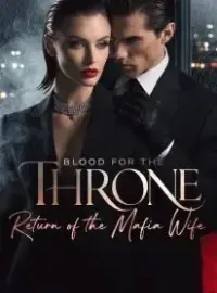 Blood for the Throne: Return of the Mafia Wife