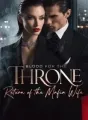 Blood for the Throne: Return of the Mafia Wife cover