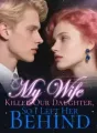 My Wife Killed Our Daughter, So I Left Her Behind cover