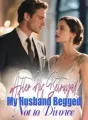After His Betrayal, My Husband Begged Not to Divorce cover