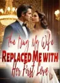 The Day My Wife Replaced Me with Her First Love cover