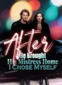 After He Brought His Mistress Home, I Chose Myself cover