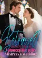 Betrayed After Birth I Divorced Him at His Mistress’s Wedding cover