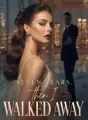 Seven Years, Then I Walked Away cover