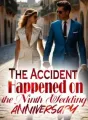 The Accident Happened on the Ninth Wedding Anniversary cover