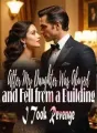 After My Daughter Was Abused and Fell from a Building, I Took Revenge cover