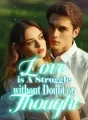 Love is A Struggle, without Doubt or Thought cover