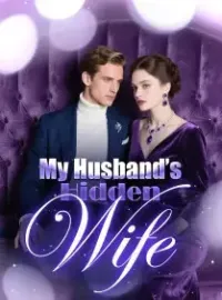 My Husband’s Hidden Wife