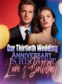 Our Thirtieth Wedding Anniversary is His First Love’s Birthday cover