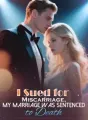 I Sued for Miscarriage, My Marriage was Sentenced to Death cover