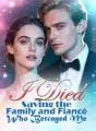 I Died Saving the Family and Fiancé Who Betrayed Me cover
