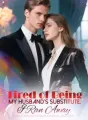 Tired of Being My Husband's Substitute, I Ran Away cover