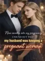 Nine months into my pregnancy, I found out that my husband was keeping a pregnant woman cover
