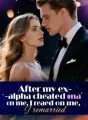 After my ex-alpha cheated on me, I remarried. cover