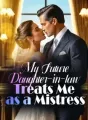 My Daughter-in-law Treated Me as a Mistress cover