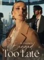 My Cheating Ex Begged Too Late cover