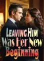 Leaving Him Was Her New Beginning cover