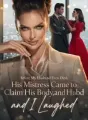 Before My Husband Even Died, His Mistress Came to Claim His Body,and I Laughed cover