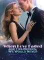 When Love Faded and Ties Broken, We Would Never Meet Again cover