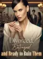 Divorced, Betrayed, and Ready to Ruin Them cover