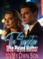 The Stepsister Who Played Mother to My Own Son cover