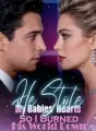 He Stole My Babies' Hearts , So I Burned His World Down cover
