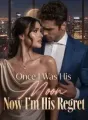 Once I Was His Moon, Now I’m His Regret cover