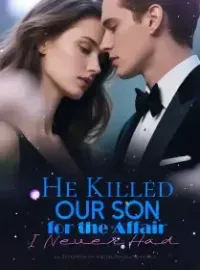 He Killed Our Son for the Affair I Never Had